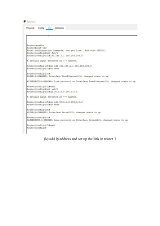 (k) add ip address and set up the link in router 3
 