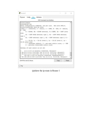 (p)show the ip route in Router 1
 