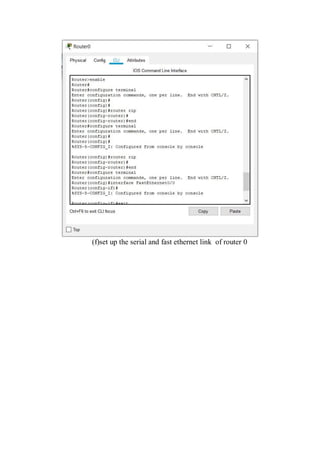(f)set up the serial and fast ethernet link of router 0
 