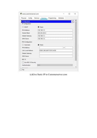 (c)Give Static IP to Customerserver.com
 