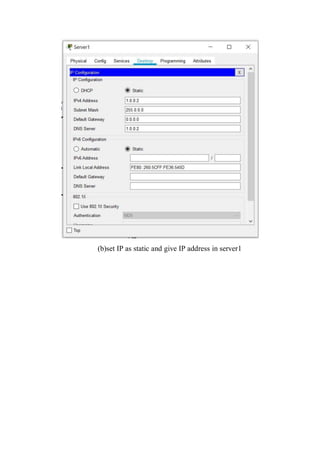 (b)set IP as static and give IP address in server1
 