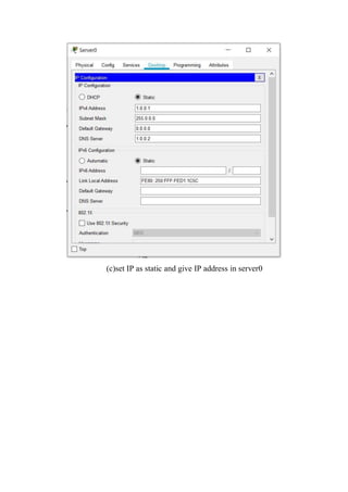 (c)set IP as static and give IP address in server0
 