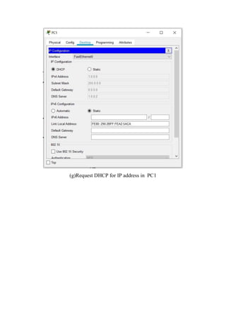 (g)Request DHCP for IP address in PC1
 