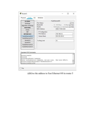 (d)Give the address to Fast Ethernet 0/0 in router 5
 