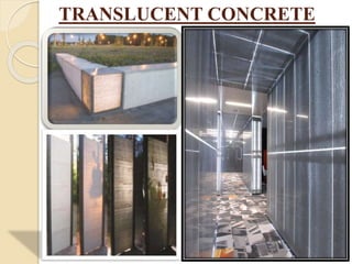 TRANSLUCENT CONCRETE
 