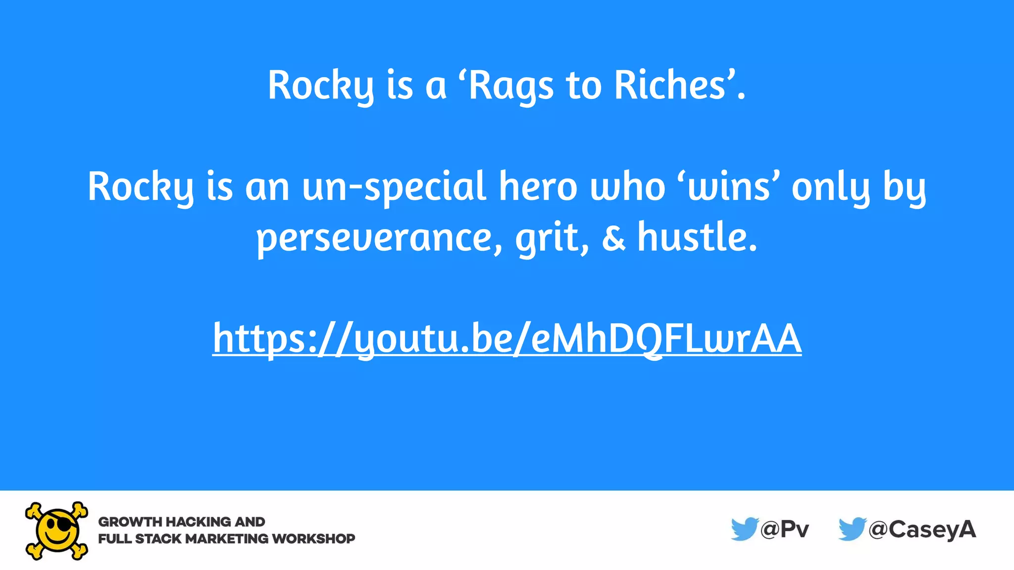 Rocky is a ‘Rags to Riches’.
Rocky is an un-special hero who ‘wins’ only by
perseverance, grit, & hustle.
https://youtu.be/eMhDQFLwrAA
 