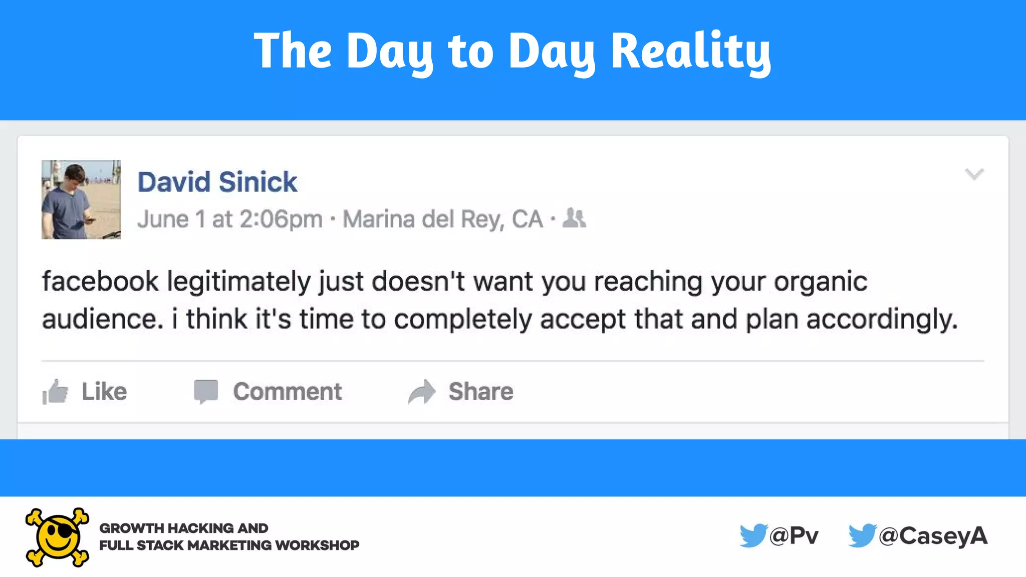 The Day to Day Reality
 