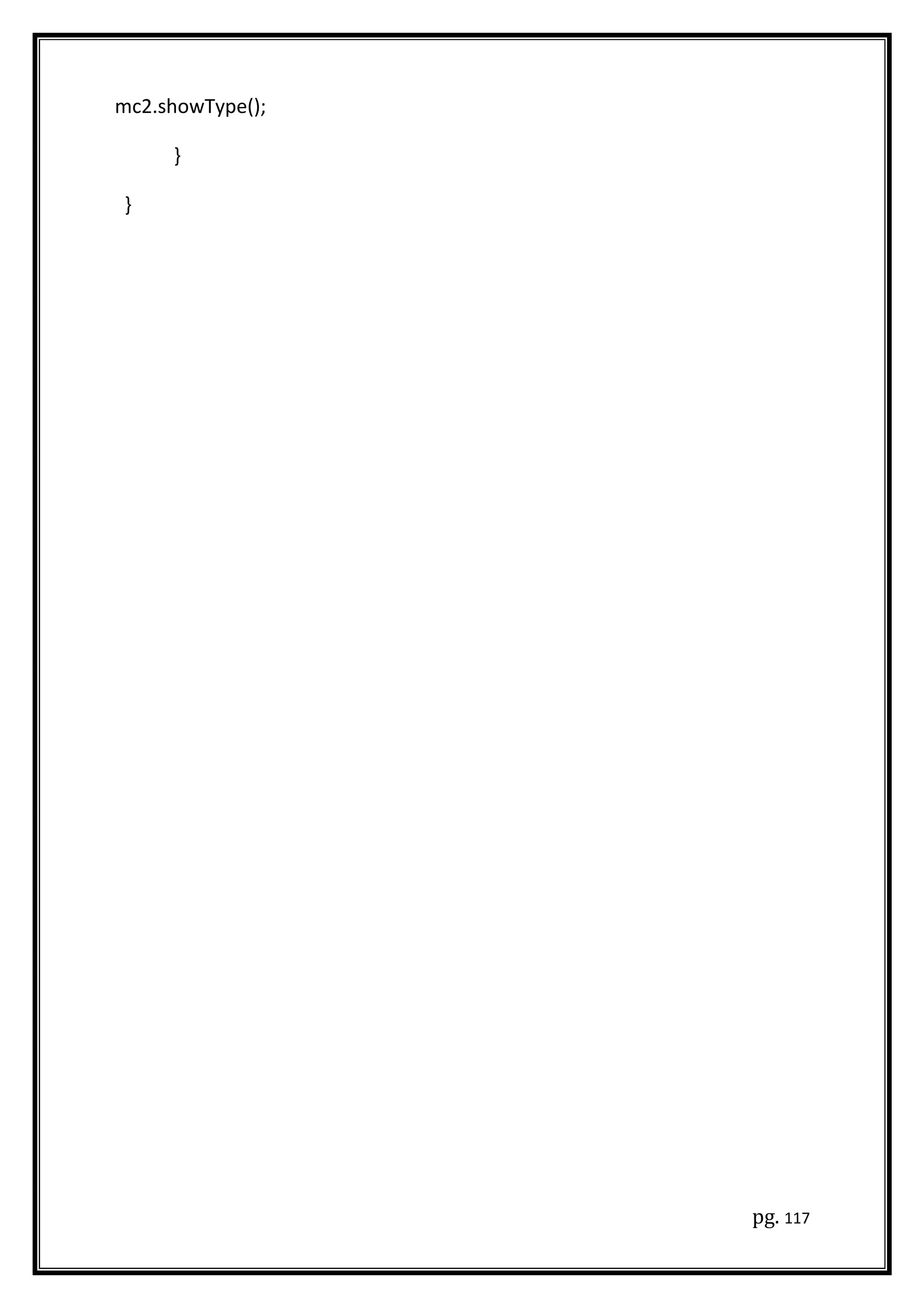 mc2.showType();
}
}
pg. 117
 