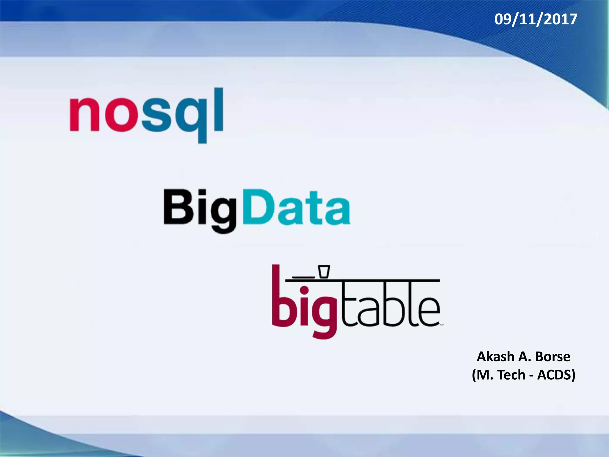 Advanced Databases: Introduction to NoSQL, Big Data and Google's Big ...
