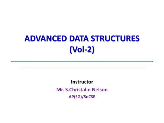 Advanced Data Structures - Vol.2 | PPT