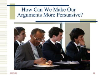 How Can We Make Our  Arguments More Persuasive? 