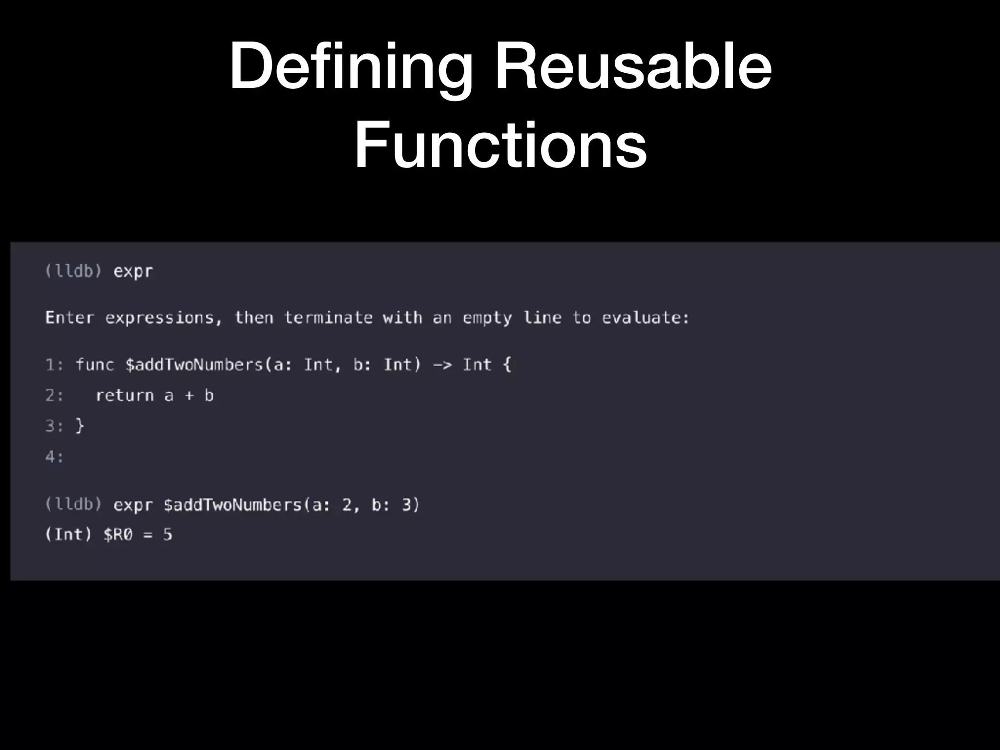 Deﬁning Reusable
Functions
 