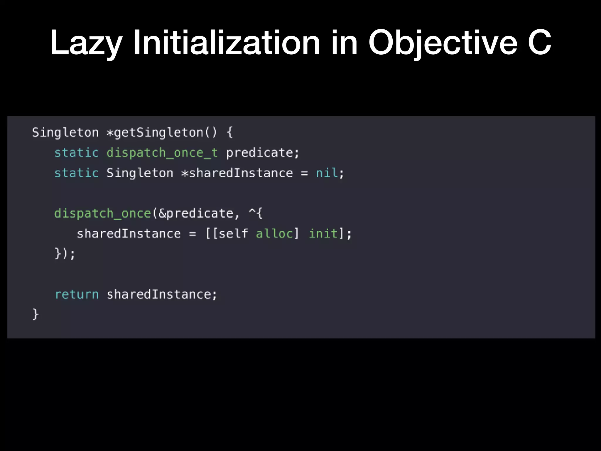 Lazy Initialization in Objective C
 
