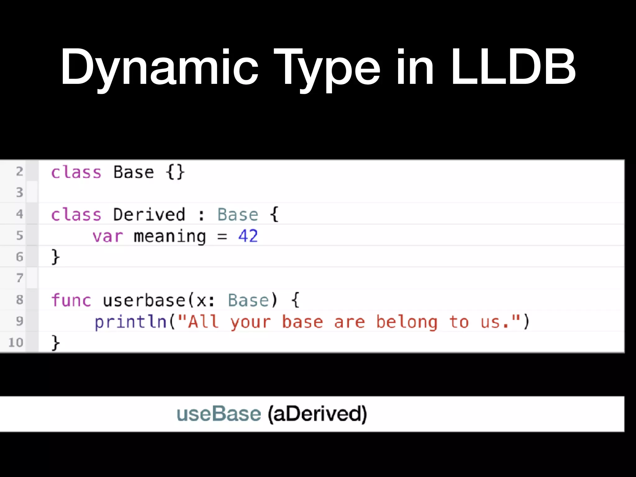 Dynamic Type in LLDB
 
