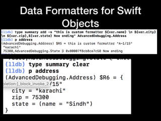 Data Formatters for Swift
Objects
 