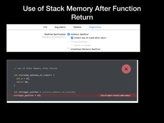 Use of Stack Memory After Function
Return
 
