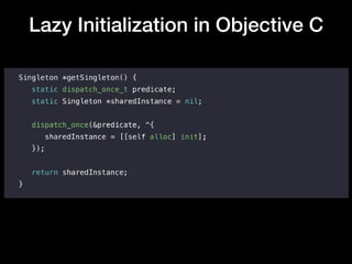 Lazy Initialization in Objective C
 