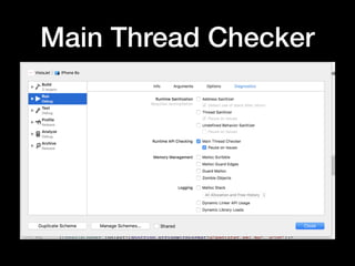 Main Thread Checker
 