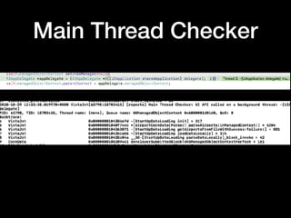 Main Thread Checker
 