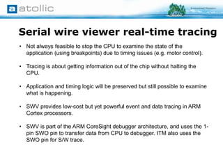 Advanced debugging on ARM Cortex devices such as STM32, Kinetis, LPC ...