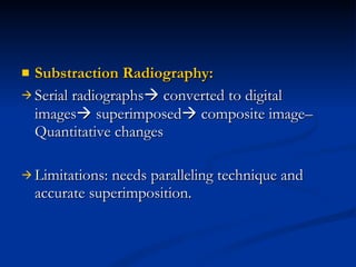 Substraction Radiograph Unit Advanced diagnostic aids | PPT