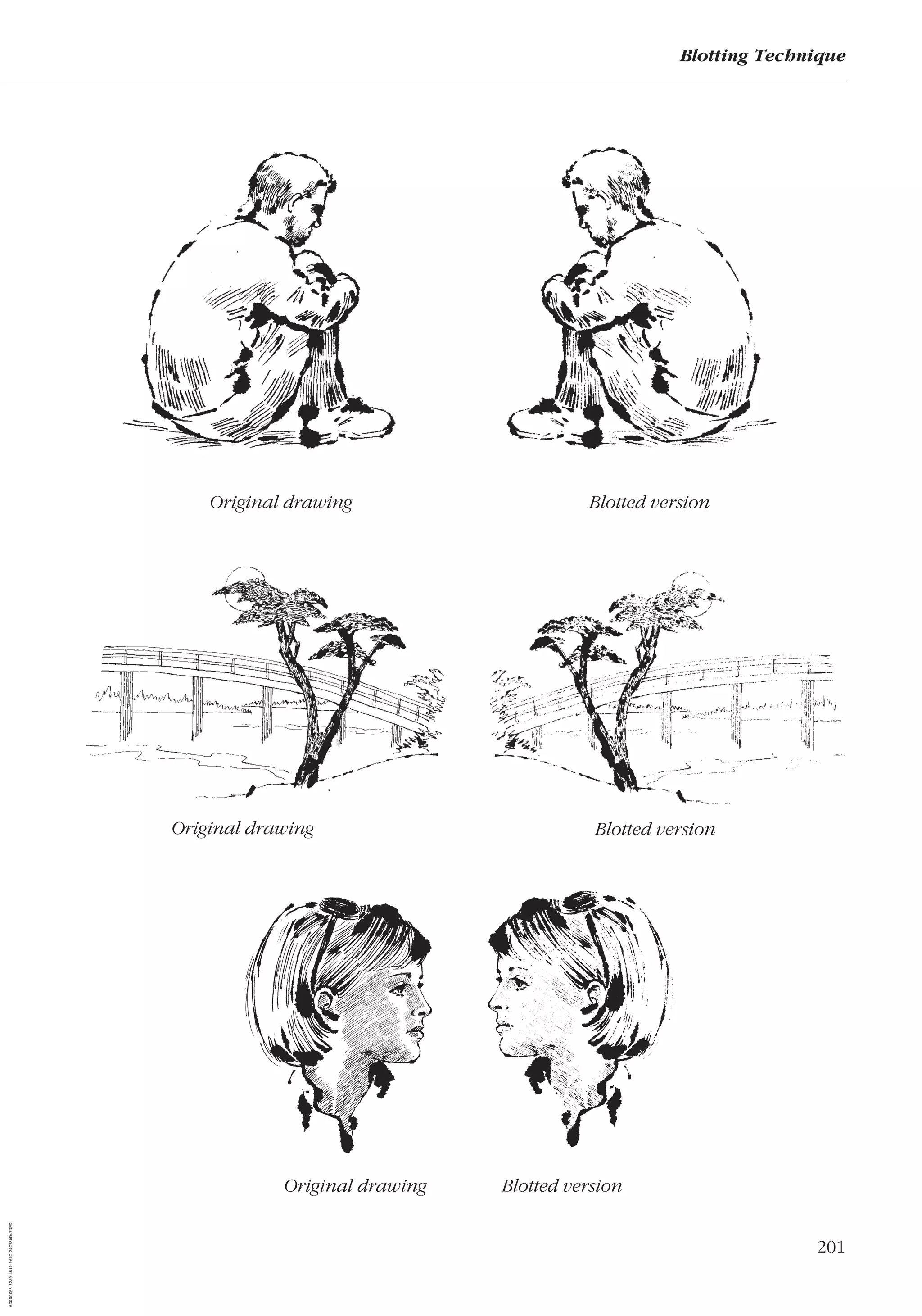 201
Blotting Technique
Original drawing
Original drawing
Blotted version
Blotted version
Blotted version
Original drawing
AD0D0C58-52A9-4510-9A1C-24C780D47DED
 