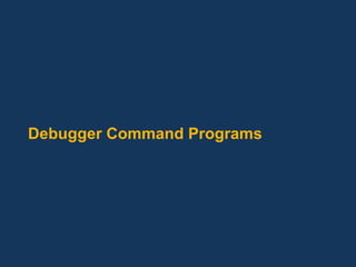 Debugger Command Programs 