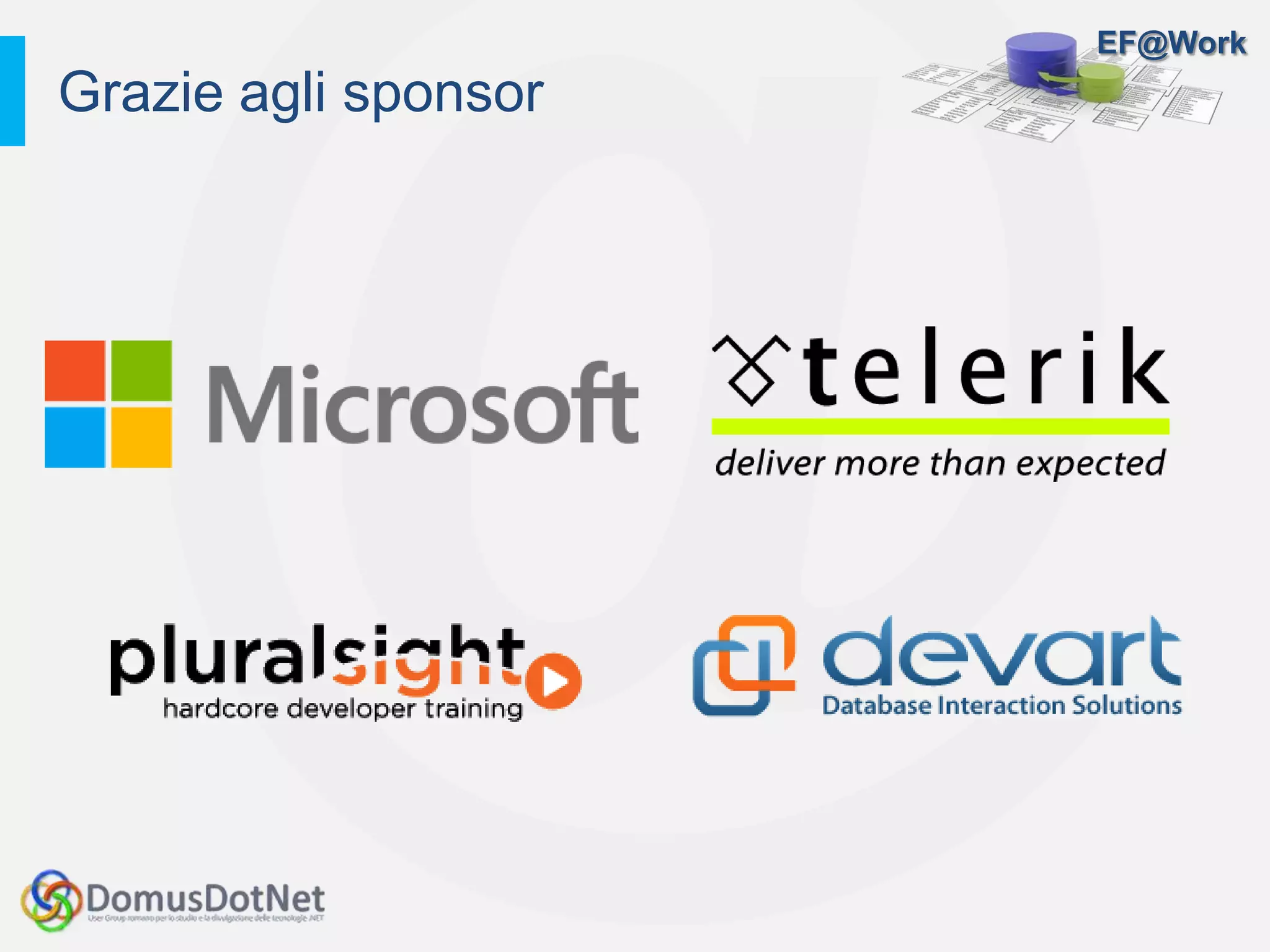 EF@Work
Grazie agli sponsor
 