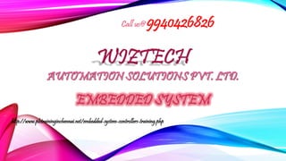 http://www.plctraininginchennai.net/embedded-system-controllers-training.php
Call us@ 9940426826
 