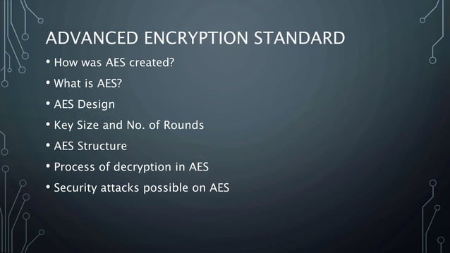 Advanced encryption standard (aes) | PPTX