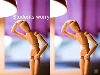 Students worry