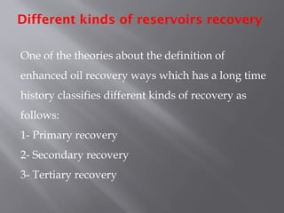 Various Enhanced Recovery Methods Advanced Enhanced Oil Recovery Techniques and Mechanisms in Petroleum ...