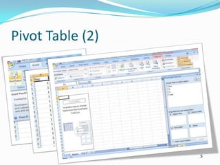 Pivot Table (2)




                  5
 