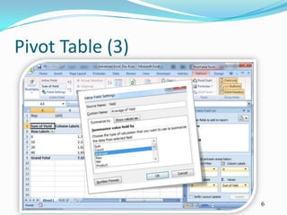 Pivot Table (3)




                  6
 
