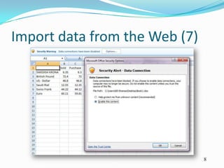 Import data from the Web (7)




                               8
 