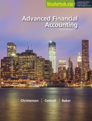 Advanced Financial
Accounting
Christensen Cottrell Baker
Advanced
Financial
Accounting
Christensen
Cottrell
Baker
ISBN 978-0-07-802562-4
MHID 0-07-802562-1
EAN
www.mhhe.com
Want studying to be as simple and interactive as
keeping up with your friends online? We can help!
McGraw-Hill
Connect®
Accounting
The next evolution in online homework management,
McGraw-Hill’s Connect Accounting is an online assign-
ment and assessment solution that connects you with
the tools and resources you’ll need to achive success:
• Access end-of-chapter assignments for limitless prac-
tice and immediate feedback that reports directly to
your instructor’s grade book.
• Quickly access lectures, an eBook, study tools, and
more.
With McGraw-Hill’s Connect®
Plus Accounting, you
also will receive access to a searchable, integrated
online version of the textbook to help you success-
fully complete your work whenever and wherever
you choose. If your instructor chooses to use McGraw-
Hill Connect Accounting with your course, you can
purchase access from the Online Learning Center at
www.mhhe.com/christensen10e.
CourseSmart
CourseSmart is a new way
to fnd and buy eTextbooks.
At CourseSmart, you can save up to 55% of the cost
of your printed textbook, reduce your impact on the
environment, and gain access to powerful web tools
for learning. You can search, highlight, take notes,
and share with friends, as well as print the pages you
need. Try a free chapter to see if it’s right for you. Visit
www.CourseSmart.com and search by title, author, or
ISBN.
Flexibility and Conve-
nience for Instructors
McGraw-Hill Create™ is a
self-service website that allows instructors to quickly
and easily create custom course materials by drawing
upon McGraw-Hill’s comprehensive, cross-disciplinary
content and other third-party resources.
• Select and arrange the content in a way that makes
the most sense for your course.
• Combine materials from different sources and even
upload your own content.
• Choose the best format for your students–print or
eBook.
• Edit and update your course materials as often as
you’d like.
Learning Management System Integration
McGraw-Hill Education and Blackboard have teamed
up. Now you can access McGraw-Hill Connect and
Create right from within your Blackboard course–all
with one single sign-on. Say goodbye to the days of
logging in to multiple applications. You also get deep
integration of McGraw-Hill content and tools right
in Blackboard, and when your students complete an
integrated Connect assignment, the grade automati-
cally (and instantly) feeds your instructor’s Blackboard
grade center. Visit www.domorenow.com to learn
more.
Visit the Online Learning Center to access the textbook supplements:
www.mhhe.com/christensen10e
Tenth Edition
Tenth
Edition
MD
DALIM
1223219
01/19/13
CYAN
MAG
YELO
BLACK
 