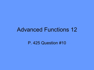 Advanced Functions 12 | PPT | Free Download