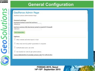 General Configuration
FOSS4G 2015, Seoul
14th-19th September 2015
 