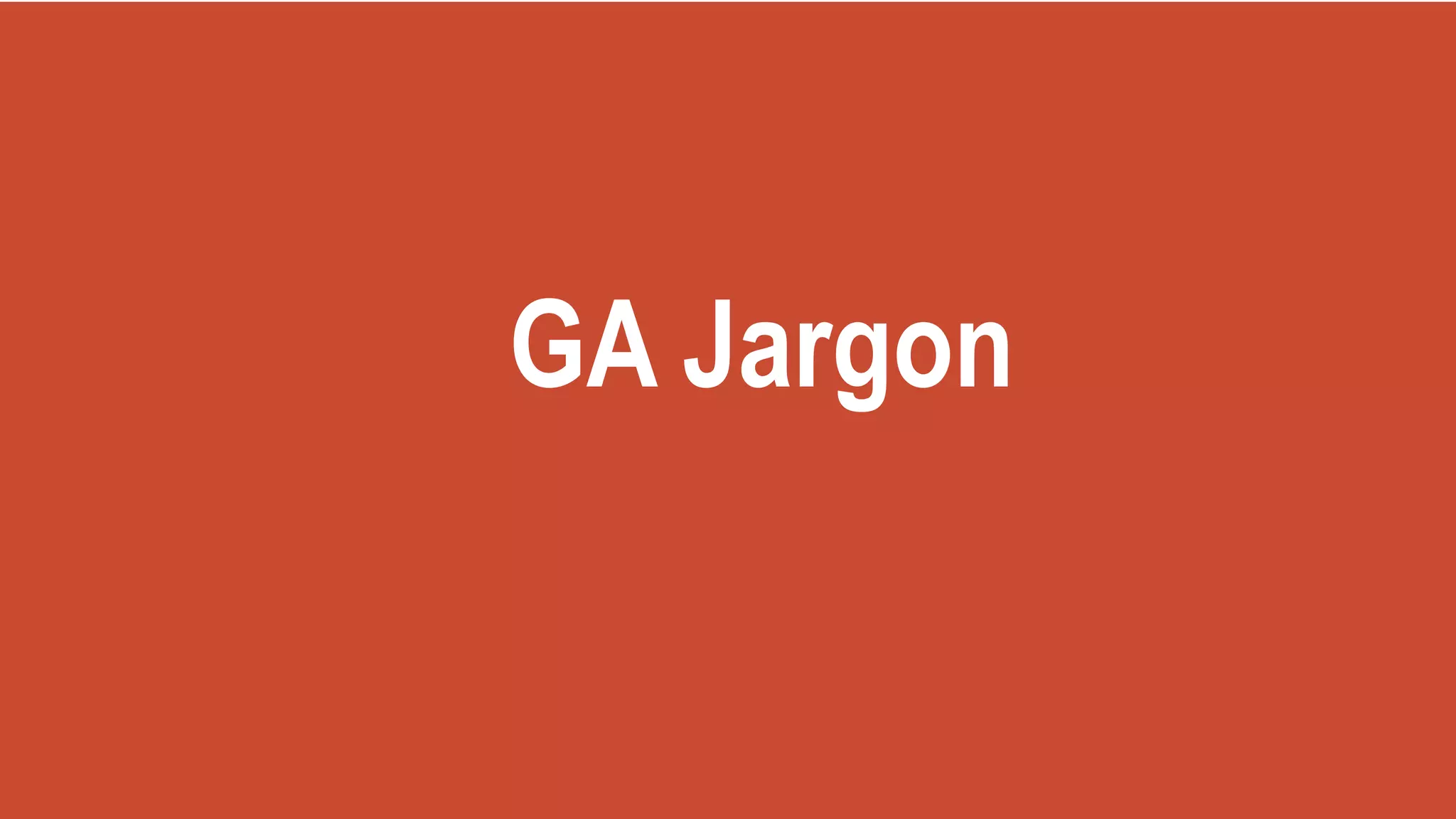 GA Jargon
 