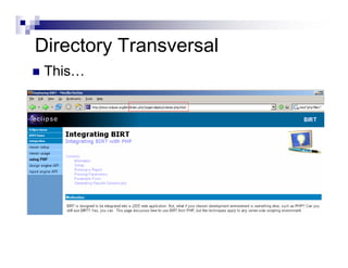 Directory Transversal
This…
 