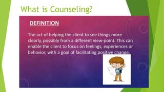 What is Counseling?
 