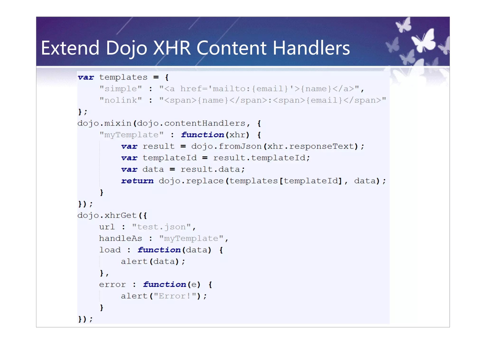 Extend Dojo XHR Content Handlers
 