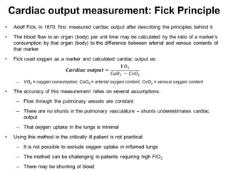 Cardiac output measurement: Fick Principle
 
