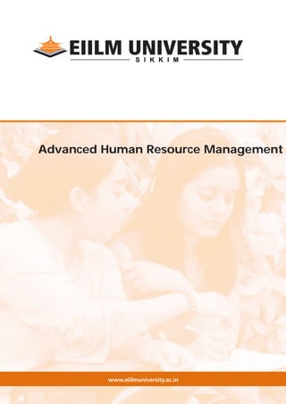 www.eiilmuniversity.ac.in
Advanced Human Resource Management
 