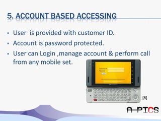 Contd…The large memory requirement is reduced.Unlimited StorageMemory free Hand-setLow costService Provider[7]