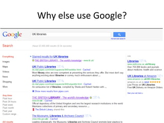 Why else use Google? 