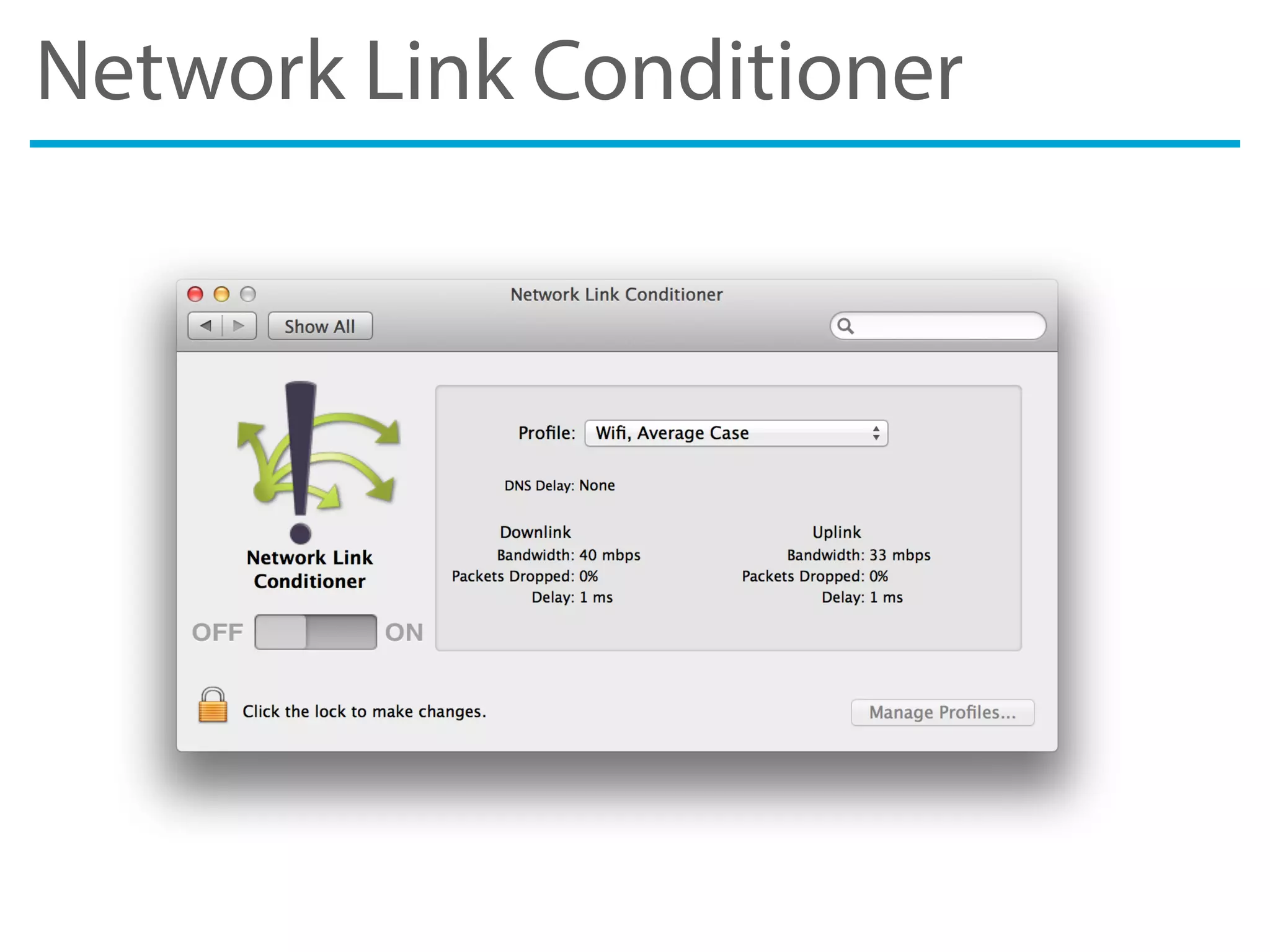 Network Link Conditioner
 