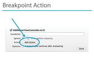 Breakpoint Action
 