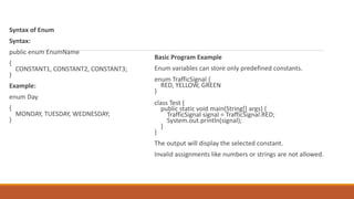 java examples : simple enum examples tutorial... ADVANCEDJAVA_ENUM_AUTOBOX_ANNOTATIONS.pdf