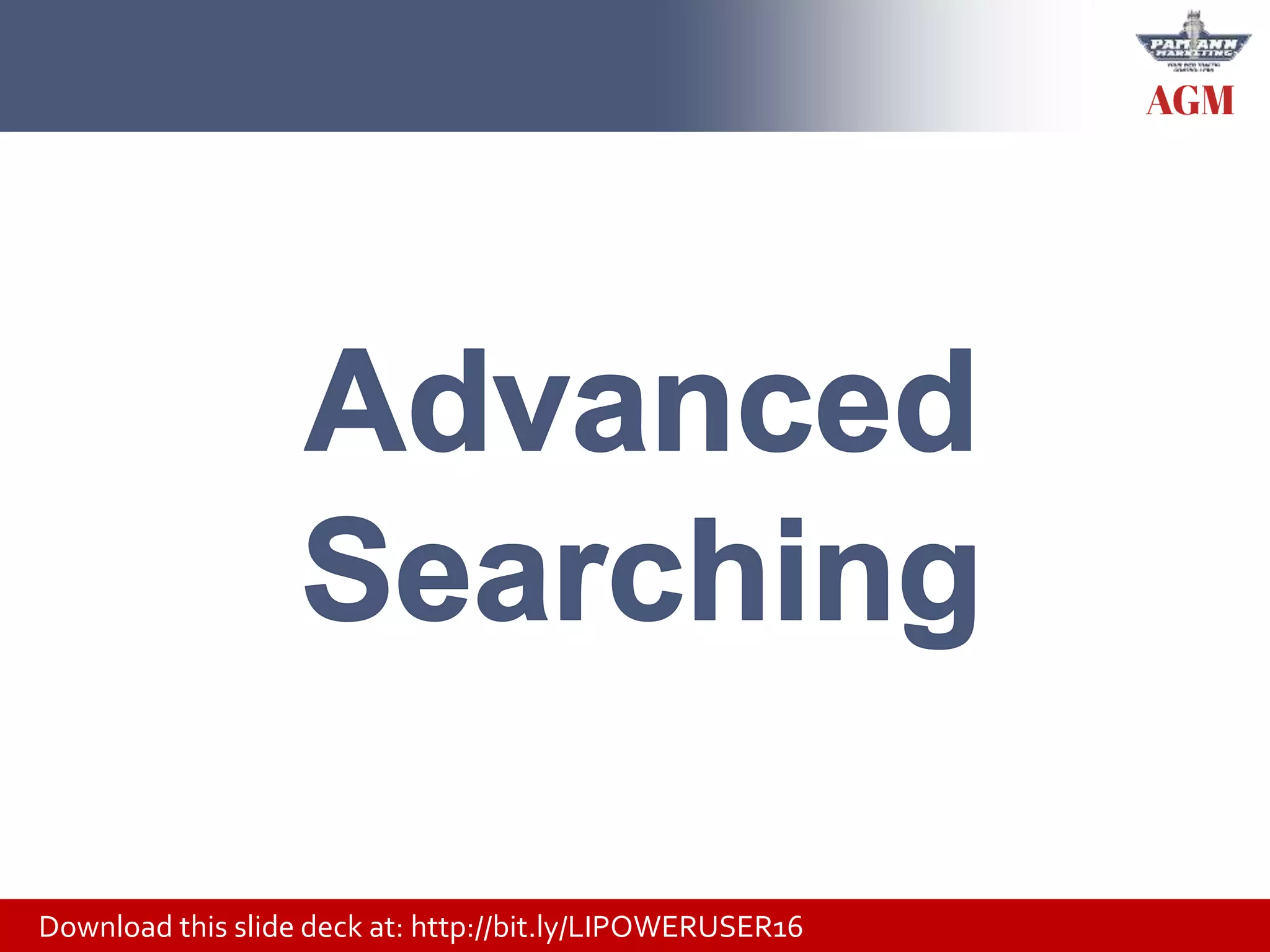 Download this slide deck at: http://bit.ly/LIPOWERUSER16
 